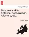 Maybole and Its Historical Associations. a Lecture, Etc. cover