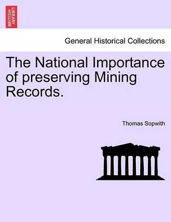 The National Importance of Preserving Mining Records. cover