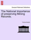 The National Importance of Preserving Mining Records. cover