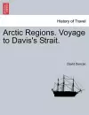 Arctic Regions. Voyage to Davis's Strait. cover