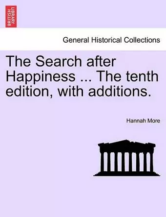 The Search After Happiness ... the Tenth Edition, with Additions. cover