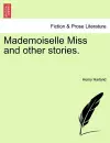 Mademoiselle Miss and Other Stories. cover