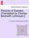 Pictures of Sweden. [Translated by Charles Beckwith Lohmeyer.] cover