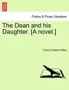 The Dean and His Daughter. [A Novel.] cover