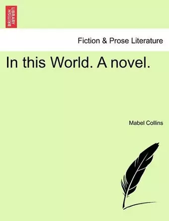 In This World. a Novel. cover