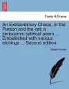 An Extraordinary Chace, or the Parson and the Cat; A Seriocomic Satirical Poem ... Embellished with Various Etchings ... Second Edition. cover