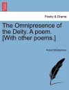 The Omnipresence of the Deity. a Poem. [With Other Poems.] cover