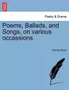 Poems, Ballads, and Songs, on Various Occassions. cover