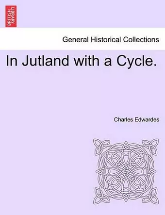 In Jutland with a Cycle. cover