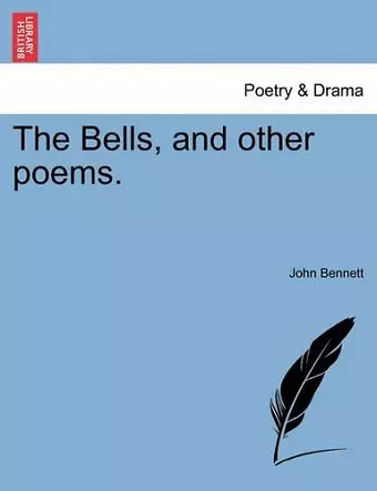 The Bells, and Other Poems. cover