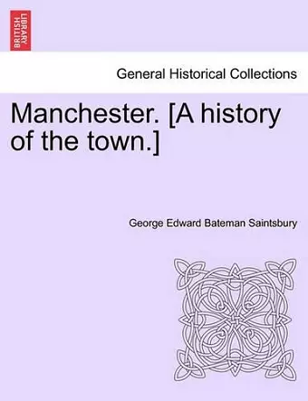 Manchester. [A History of the Town.] cover