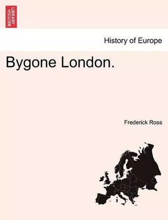 Bygone London. cover