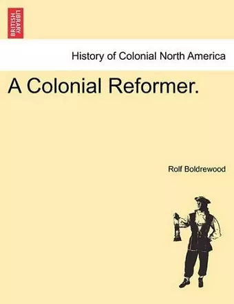 A Colonial Reformer. cover
