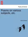 Poems on Various Subjects, Etc. cover