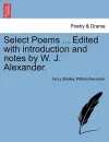 Select Poems ... Edited with Introduction and Notes by W. J. Alexander. cover