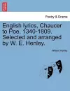 English Lyrics, Chaucer to Poe. 1340-1809. Selected and Arranged by W. E. Henley. cover