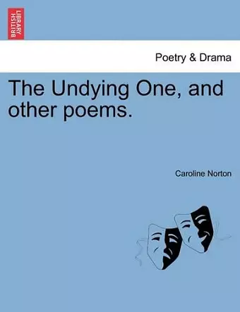 The Undying One, and other poems. cover