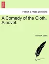 A Comedy of the Cloth. a Novel. cover