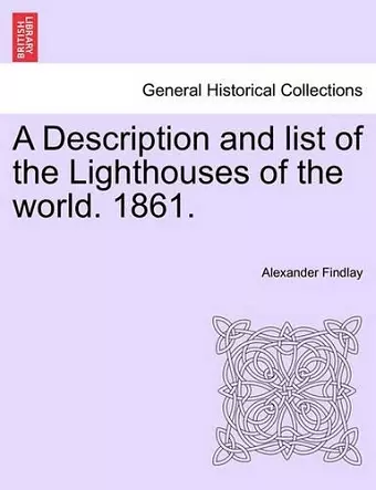 A Description and List of the Lighthouses of the World. 1861. cover