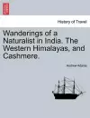 Wanderings of a Naturalist in India. the Western Himalayas, and Cashmere. cover