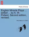 English Miracle Plays ... Edited ... by A. W. Pollard. Second Edition, Revised. cover