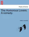 The Humorous Lovers. a Comedy. cover