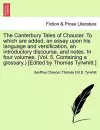 The Canterbury Tales of Chaucer. to Which Are Added, an Essay Upon His Language and Versification, an Introductory Discourse, and Notes. in Four Volumes. (Vol. 5. Containing a Glossary.) [Edited by Thomas Tyrwhitt.] cover