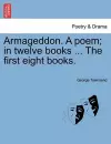 Armageddon. a Poem; In Twelve Books ... the First Eight Books. cover