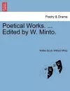 Poetical Works. ... Edited by W. Minto. cover