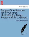 Songs of the Seasons for My Children. Illustrated [By Birket Foster and Sir J. Gilbert]. cover