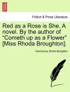 Red as a Rose Is She. a Novel. by the Author of "Cometh Up as a Flower" [Miss Rhoda Broughton]. cover