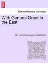 With General Grant in the East. cover