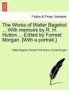 The Works of Walter Bagehot ... with Memoirs by R. H. Hutton ... Edited by Forrest Morgan. [With a Portrait.] Vol. II cover