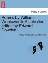 Poems by William Wordsworth. A selection edited by Edward Dowden. cover