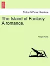 The Island of Fantasy. a Romance. cover