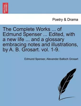 The Complete Works in Verse and Prose of Edmund Spencer cover