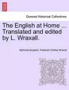 The English at Home ... Translated and edited by L. Wraxall. cover