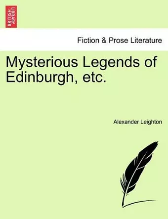 Mysterious Legends of Edinburgh, Etc. cover