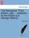 The Rehearsal. Third Edition, with ... Additions by the Author [i.E. George Villiers]. cover