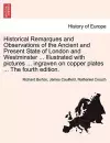 Historical Remarques and Observations of the Ancient and Present State of London and Westminster ... Illustrated with Pictures ... Ingraven on Copper Plates ... the Fourth Edition. cover