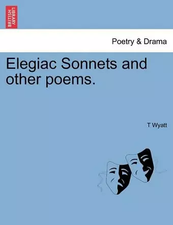 Elegiac Sonnets and Other Poems. cover