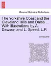 The Yorkshire Coast and the Cleveland Hills and Dales ... with Illustrations by A. Dawson and L. Speed. L.P. cover