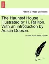 The Haunted House ... Illustrated by H. Railton. with an Introduction by Austin Dobson. cover