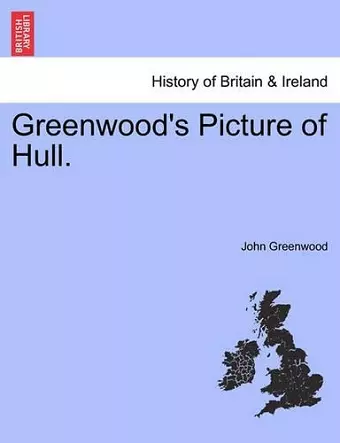 Greenwood's Picture of Hull. cover