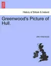 Greenwood's Picture of Hull. cover