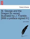 St. George and the Dragon [in Verse], Illustrated by J. Franklin. [with a Preface Signed H.] cover