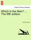 Which Is the Man? ... the Fifth Edition. cover