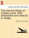 The Life and Works of Charles Lamb. with Introduction and Notes by A. Ainger. Volume VIII cover