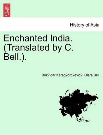 Enchanted India. (Translated by C. Bell.). cover