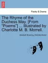 The Rhyme of the Duchess May. [From "Poems"] ... Illustrated by Charlotte M. B. Morrell. cover